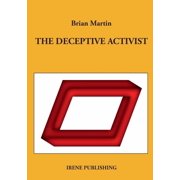 The deceptive activist, Paperback