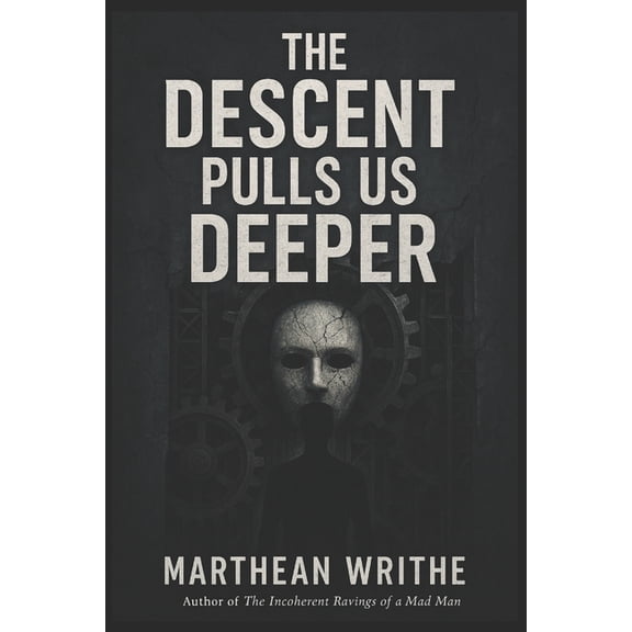 The descent pulls us deeper, (Paperback)