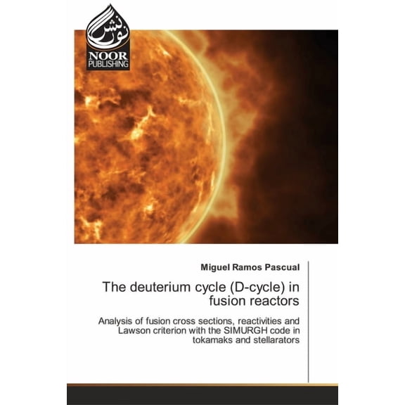 The deuterium cycle (D-cycle) in fusion reactors (Paperback)