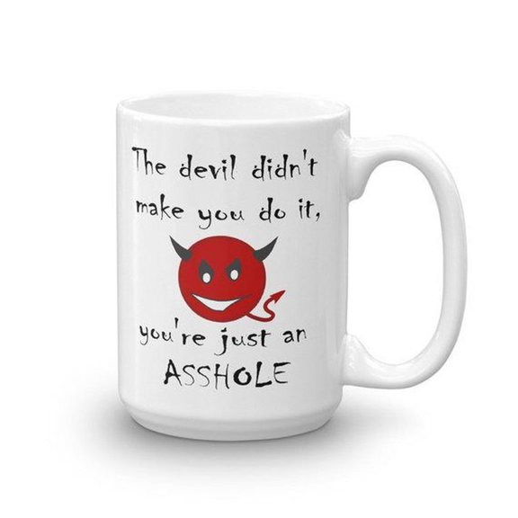 The devil made you do it, devil mug, , funny