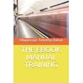 thumbnail image 1 of The eBook Manual Training, (Paperback), 1 of 1