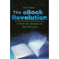 thumbnail image 1 of The eBook Revolution: A Primer for Librarians on the Front Lines, (Paperback), 1 of 1