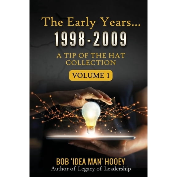 The early years... 1998-2009, (Paperback)