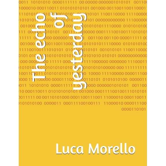 The echo of yesterday, (Paperback)