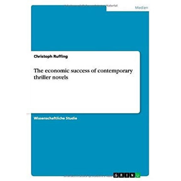 The economic success of contemporary thriller novels