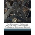 thumbnail image 1 of The Economics of Laissez Faire; A New Exposition of the Present Economic Regime Paperback, 1 of 1