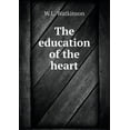 thumbnail image 1 of The education of the heart (Paperback), 1 of 1