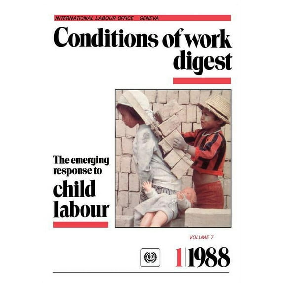 The emerging response to child labour (Conditions of work digest 1/88) (Paperback)