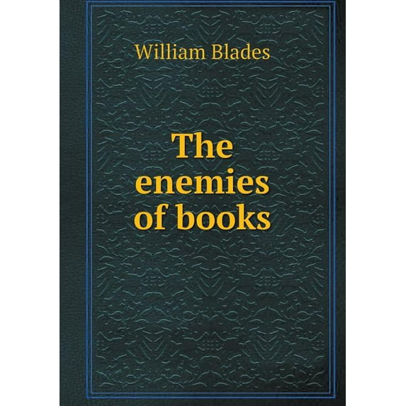 The enemies of books (Paperback)
