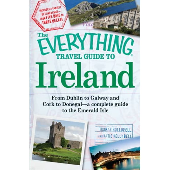 Pre-Owned The Everything Travel Guide to Ireland: From Dublin to Galway and Cork to Donegal - A Complete Guide to the Emerald Isle (Paperback) 1605501670 9781605501673