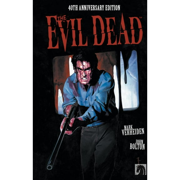Mark Verheiden,Bruno Lania,John Bolton The evil dead. Ediz. 40 anniversario (Hardcover)