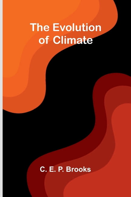 The evolution of climate, (Paperback)
