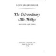 thumbnail image 1 of Pre-Owned The Extraordinary Mr. Wilkes : His Life and Times (Hardcover) 9780385051316, 1 of 1
