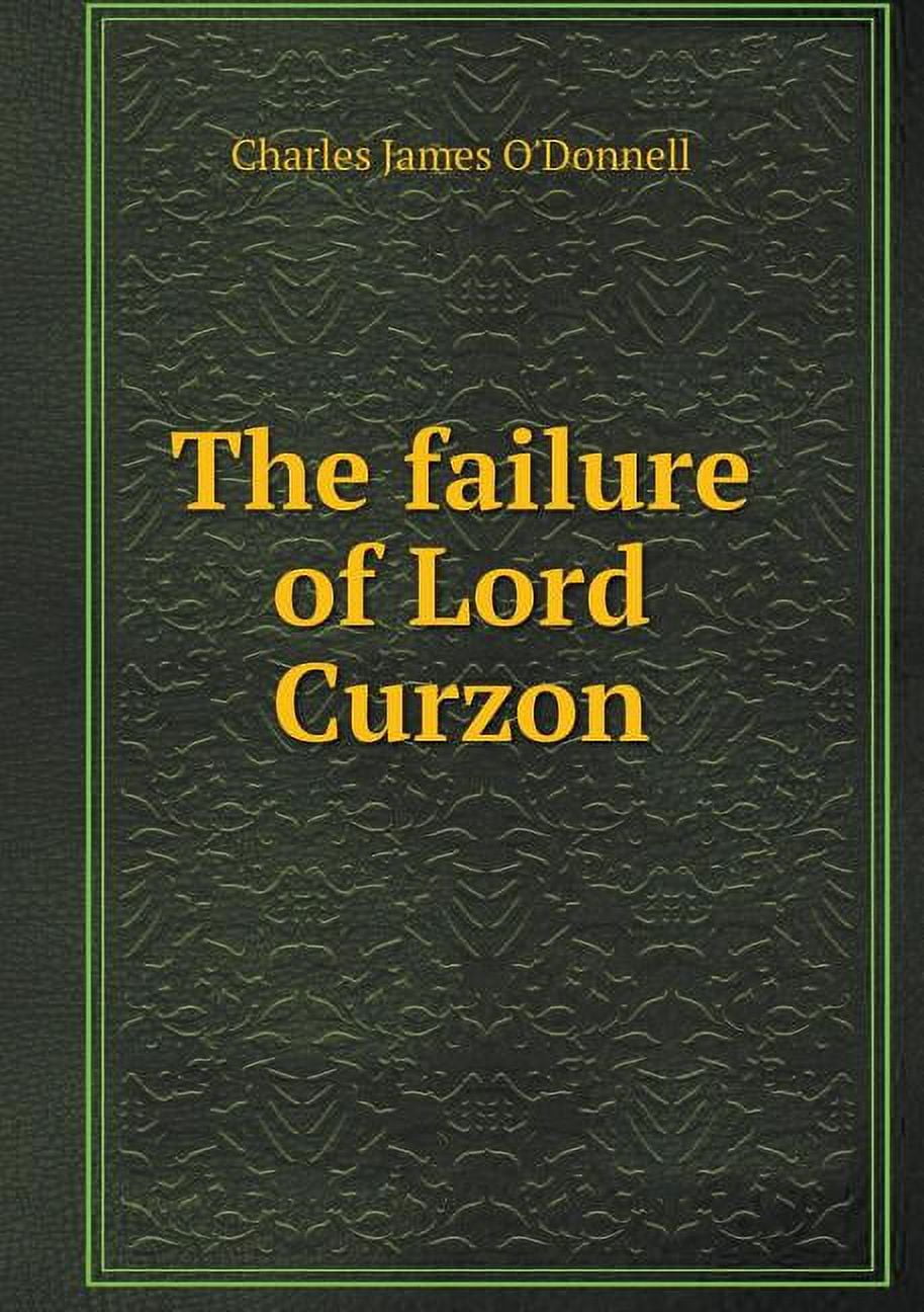 The failure of Lord Curzon (Paperback)