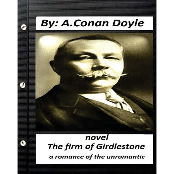 The firm of Girdlestone : a romance of the unromantic. NOVEL (Classics) (Paperback)