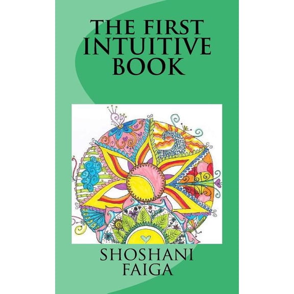 The first INTUITIVE BOOK (Paperback)