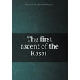 thumbnail image 1 of The first ascent of the Kasaï (Paperback), 1 of 1