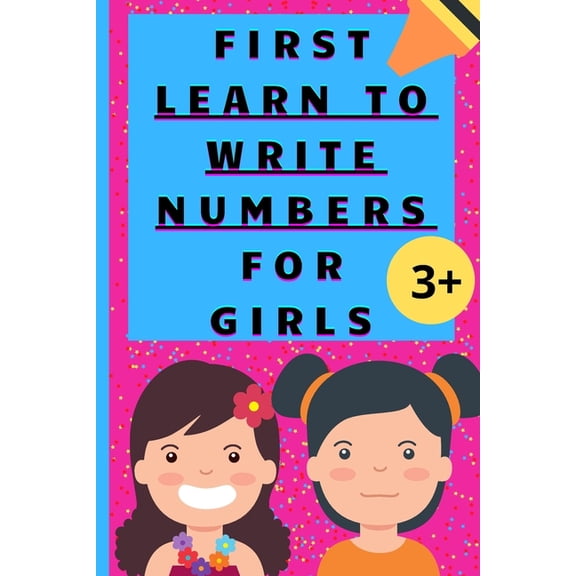 The first learn to write numbers: Practice for Girls, Kids coloring activity books, sweet, pink, (Paperback)