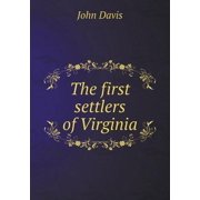 The first settlers of Virginia Paperback