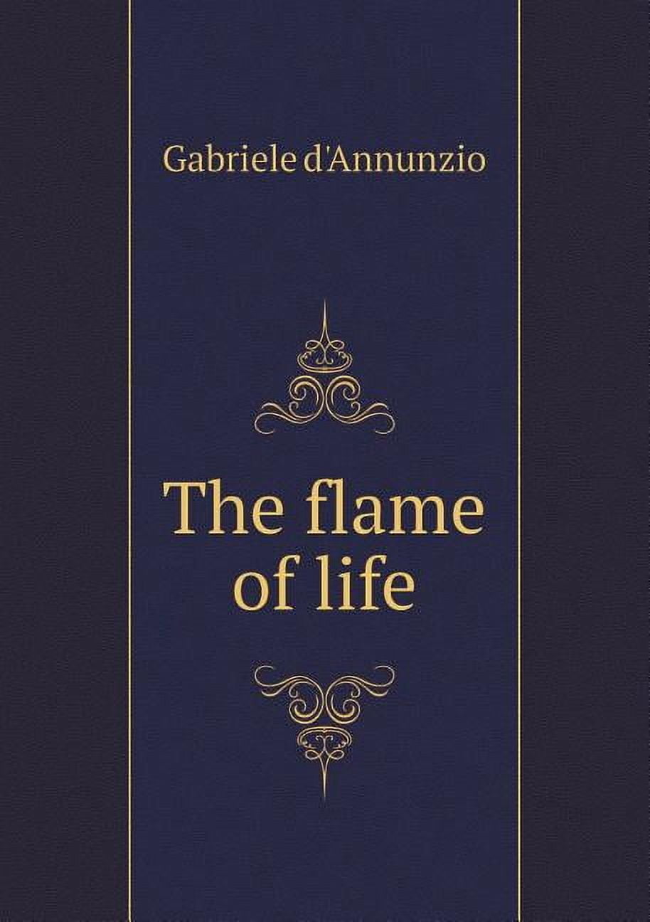 The Flame of Life (Paperback)