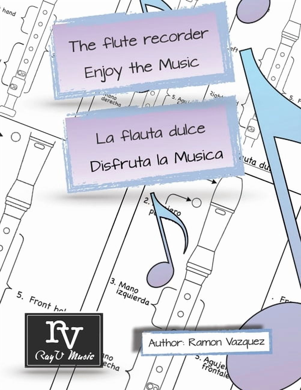 The flute recorder enjoy the music / La flauta dulce disfruta la musica, (Paperback)