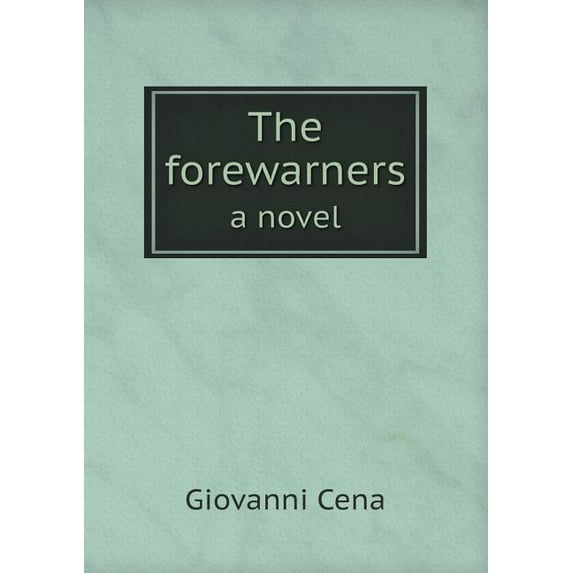 The forewarners a novel (Paperback)