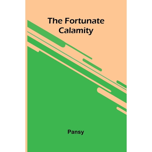 The fortunate calamity, (Paperback)