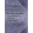 thumbnail image 1 of The four Gospels translated from the Greek text of Tischendorf (Paperback), 1 of 1