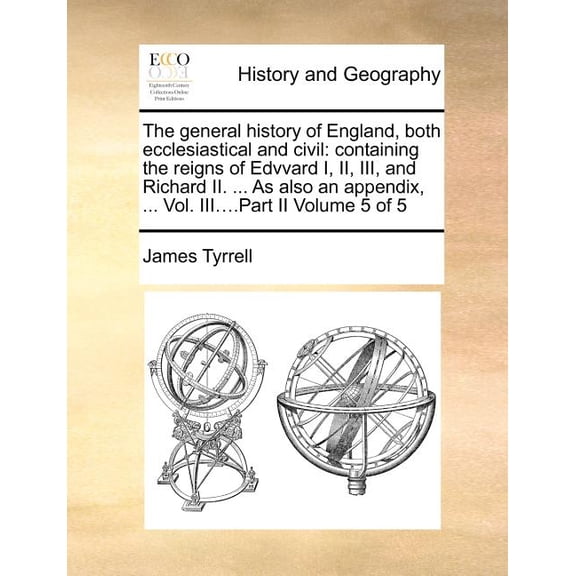 The general history of England, both ecclesiastical and civil (Paperback)