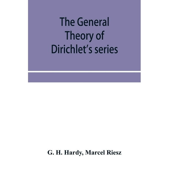 The general theory of Dirichlet's series, (Paperback)