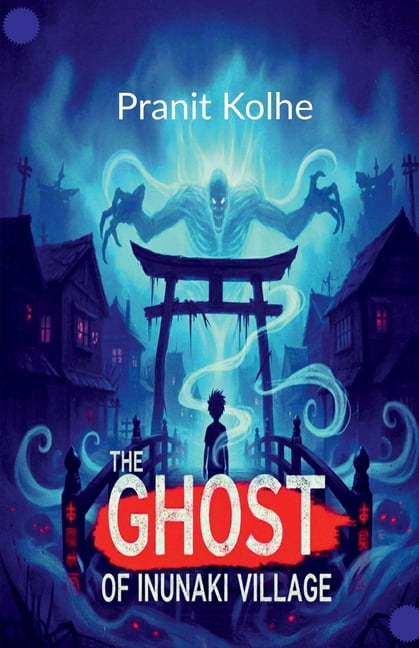 The ghost of inunaki village, (Paperback)