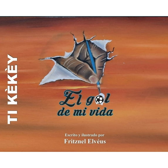 The goal of my life/El gol de mi vida, (Hardcover)