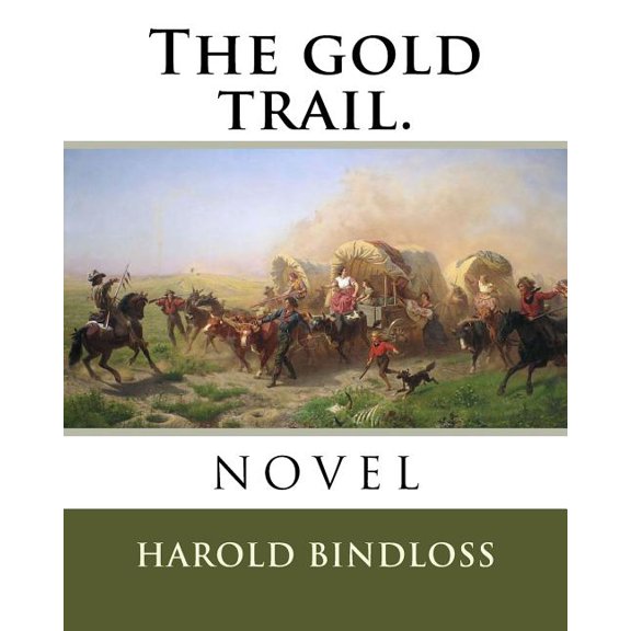 The gold trail. (Paperback)