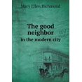 thumbnail image 1 of The good neighbor in the modern city (Paperback), 1 of 1