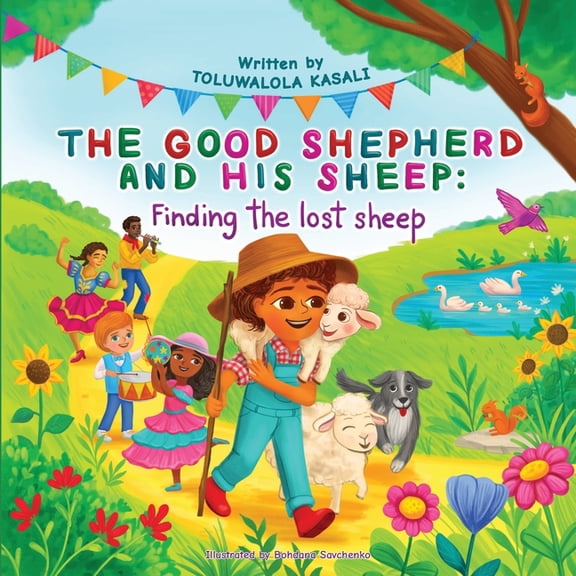 Seed of Christ The good shepherd and his sheep: Finding the lost sheep (The Good Shepherd and His Sheep. A beautifully illustrated chil, (Paperback)