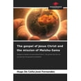 thumbnail image 1 of The gospel of Jesus Christ and the mission of Meishu-Sama, (Paperback), 1 of 1