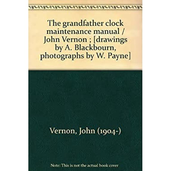Pre-Owned The grandfather clock maintenance manual (Hardcover) 0442288271 9780442288273