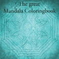 thumbnail image 1 of The great Mandala Coloringbook (Paperback), 1 of 1