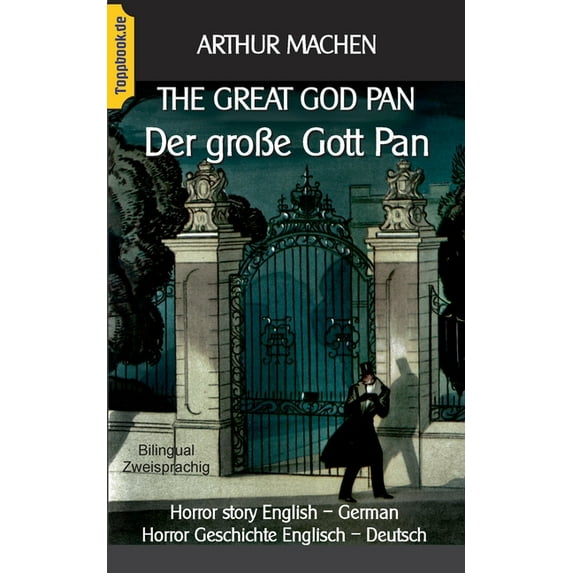 The great god Pan / Der große Gott Pan : Horror story English - German / Horror Geschichte Englisch - Deutsch (Paperback)