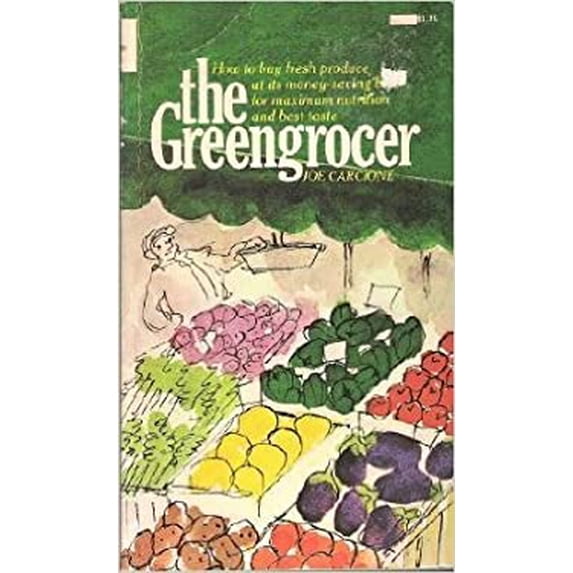Pre-Owned The greengrocer: The consumer's guide to fruits and vegetables (Paperback) 051503228X 9780515032284
