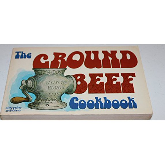 Pre-Owned The ground beef cookbook (Paperback) 0911954465 9780911954463