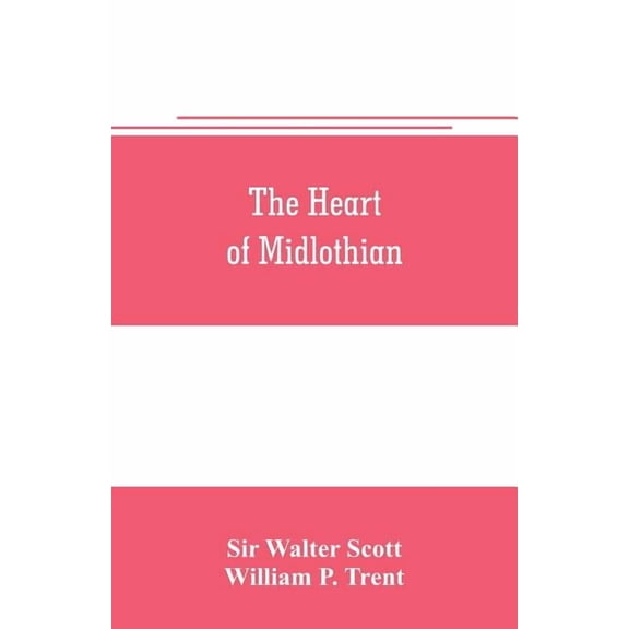 The heart of Midlothian, (Paperback)