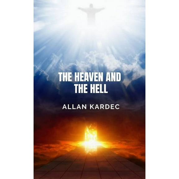 The heaven and the hell : A book that will revolutionize your perspective (Paperback)