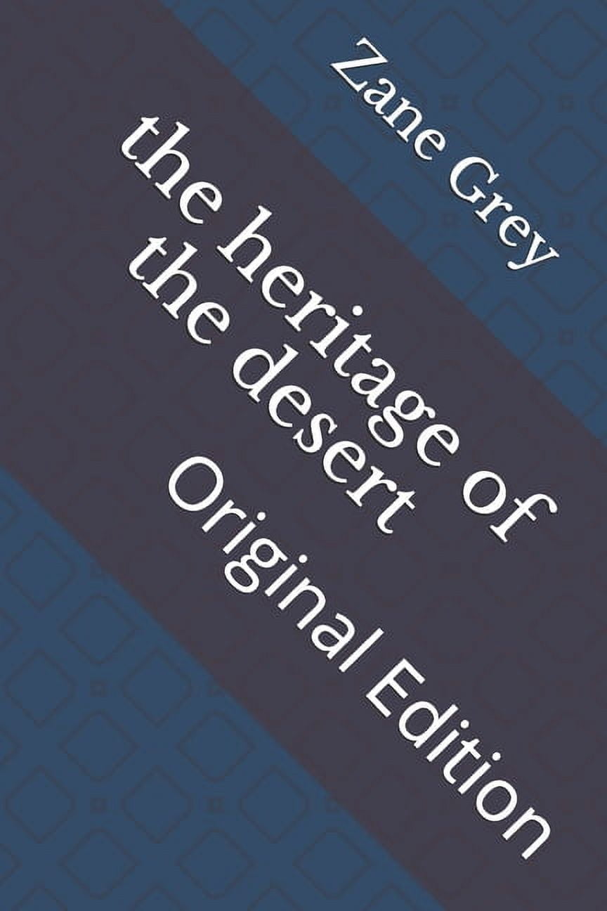 The heritage of the desert (Paperback)