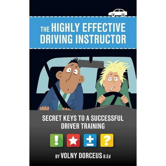 The highly effective driving instructor (Paperback)