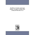 thumbnail image 1 of The History of Arabia. Ancient and Modern ... by andrew Crichton. With A Map and Engravings. Vol. 2, (Paperback), 1 of 1