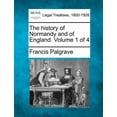 thumbnail image 1 of The history of Normandy and of England. Volume 1 of 4 (Paperback), 1 of 1