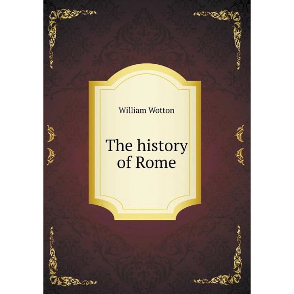 The history of Rome (Paperback)