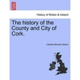 thumbnail image 1 of The history of the County and City of Cork. (Paperback), 1 of 1