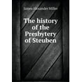 thumbnail image 1 of The history of the Presbytery of Steuben (Paperback), 1 of 1